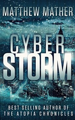 Cyber Storm by Matthew Mather