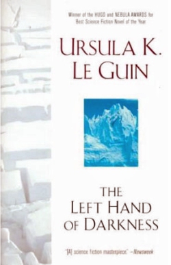 The Left Hand of Darkness by Ursula K Le Guin
